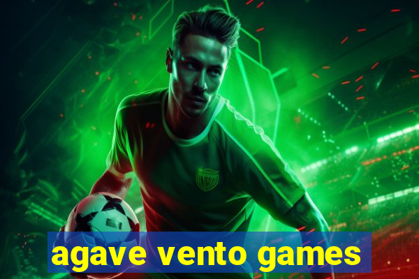 agave vento games